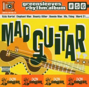 Greensleeves Rhythm Album #56: Mad Guitar