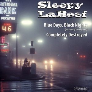 Blue Days, Black Nights / Completely Destroyed (Single)