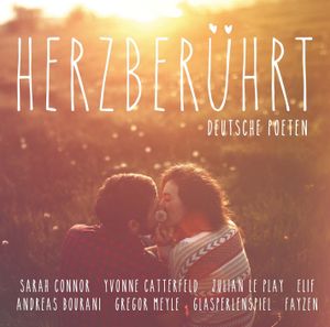 Herzberührt: Deutsche Poeten