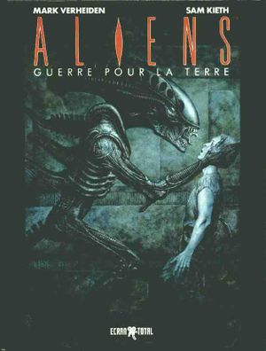 Aliens : Guerre pour la Terre, tome 2