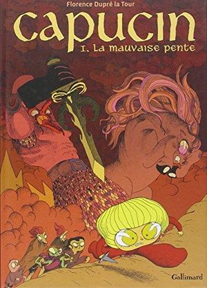 La mauvaise pente - Capucin, tome 1