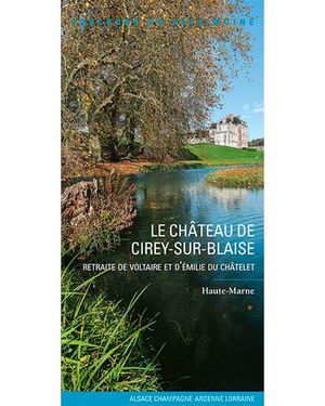 Le château de Cirey-sur-Blaise
