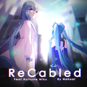 ReCabled (Single)