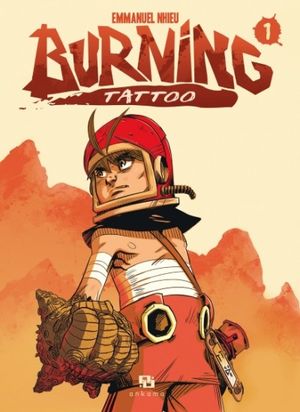 Burning Tattoo, tome 1