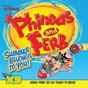 Phineas and Ferb: Summer Belongs to You! (OST)