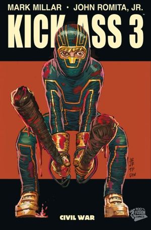 Civil War - Kick-Ass 3, tome 1