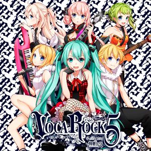 VOCAROCK collection 5 feat. 初音ミク