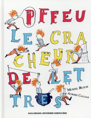 PFFEU, LE CRACHEUR DE LETTRES