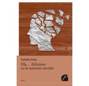 Ella, Alzheimer ou la mémoire envolée