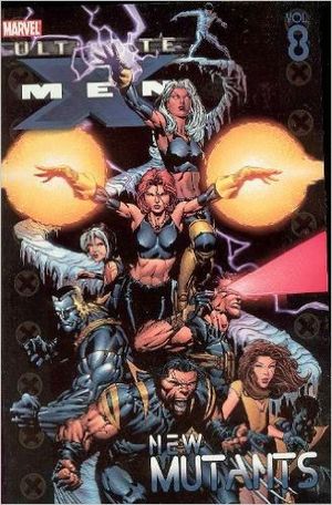 New Mutants : Ultimate X-Men, Vol. 8