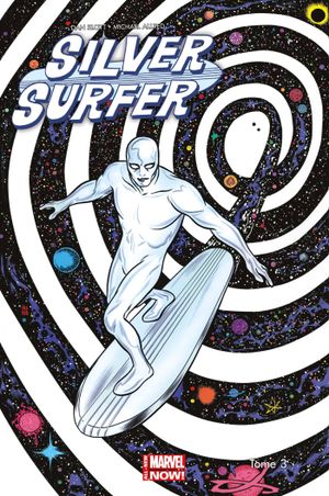 Plus Jamais d'Après - Silver Surfer (2014), tome 3