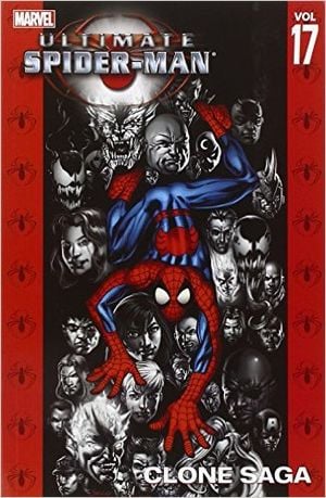 Clone Saga : Ultimate Spider-Man, vol 17