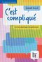 C'est compliqué