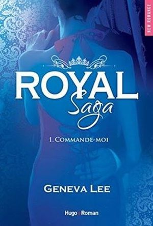Royal Saga Episode 1 Commande-moi