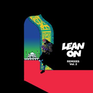 Lean On (Tiësto & MOTi remix)