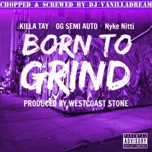 Born to Grind (Chopped & Screwed) (Single)