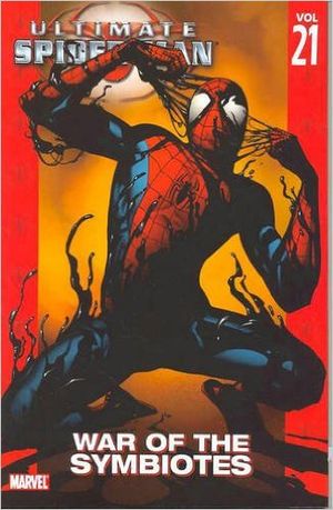 War of the Symbiotes : Ultimate Spider-Man, vol 21