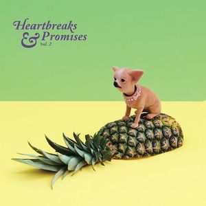 Heartbreaks & Promises Vol. 2