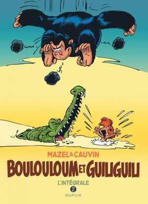 Boulouloum et Guiliguili, L'Intégrale Tome 2
