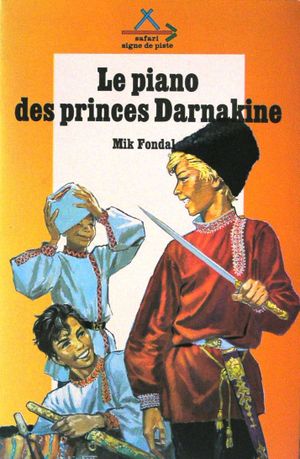 Le Piano des Princes Darnakine