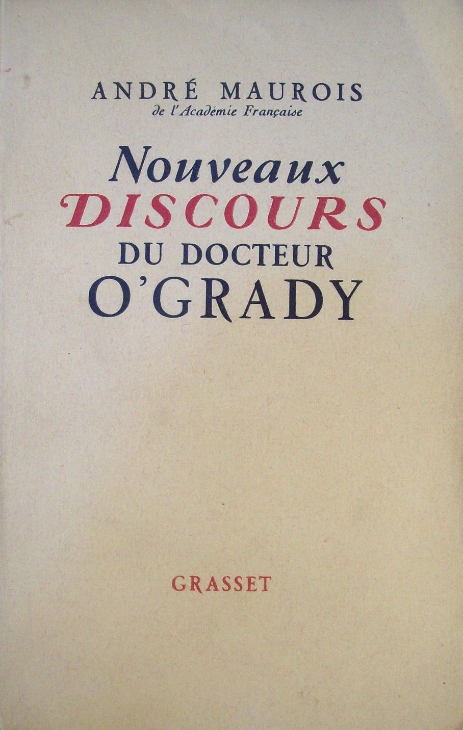 Nouveaux Discours Du Docteur Ogrady André Maurois - 