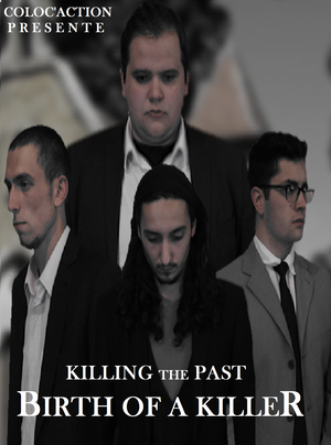 Killing the Past : Birth of a Killer