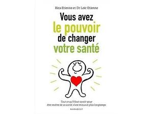 Vous avez le pouvoir de changer votre santé