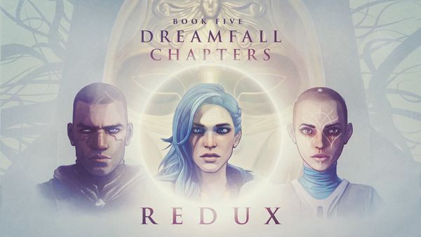 Dreamfall Chapters: Book 5 - Redux