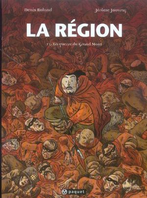 La Guerre du Grand Mont - La Région, tome 3