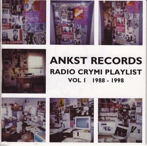 Ankst Records Radio Crymi Playlist, Volume I: 1988-1998