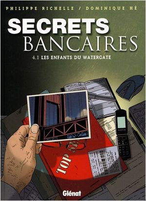 Les Enfants du Watergate - Secrets bancaires, tome 4.1