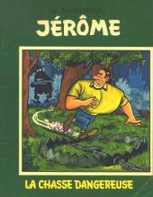 La chasse dangereuse - Jérôme, tome 11