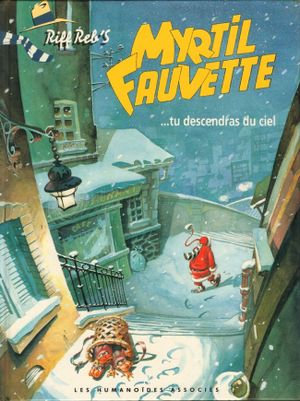 .. tu descendras du ciel - Myrtil Fauvette, tome 2