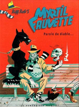 Parole de Diable - Myrtil Fauvette, tome 1