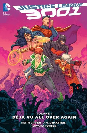 Justice League 3001 Vol. 1: Déjà Vu All Over Again
