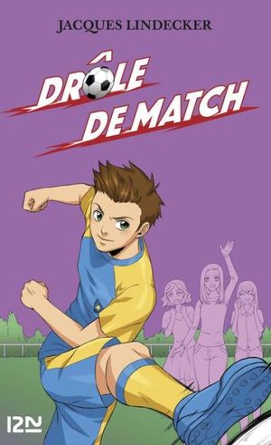 5. Gagne : Drôle de match !