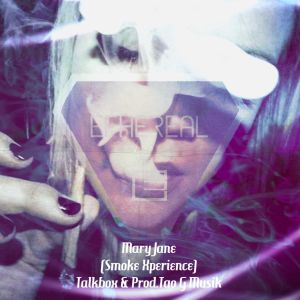 Mary Jane (Smoke Xperience) (Single)