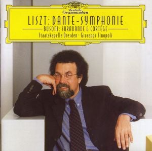 Liszt: Dante-Symphonie / Busoni: Sarabande & Cortège