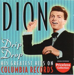 Drip Drop: His Greatest Hits on Columbia Records