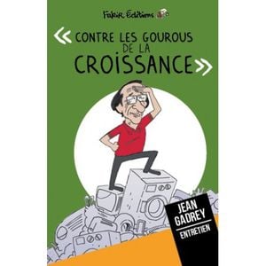 Contre les gourous de la croissance