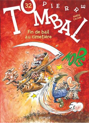 Fin de bail au cimetière - Pierre Tombal, tome 32