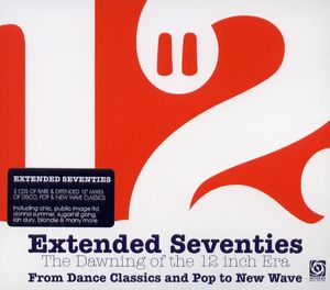 Extended Seventies: The Dawning of the 12 inch Era