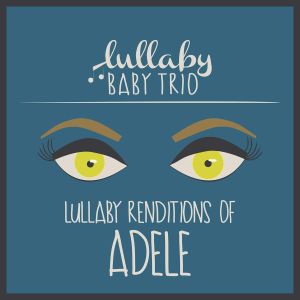 Lullaby Renditions of Adele