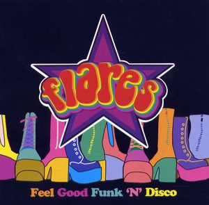 Flares Feel Good Funk 'n' Disco