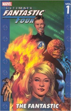 The Fantastic : Ultimate Fantastic Four, Volume 1