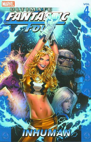 Inhuman : Ultimate Fantastic Four, Volume 4
