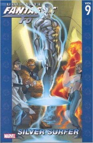 Silver Surfer : Ultimate Fantastic Four, Volume 9