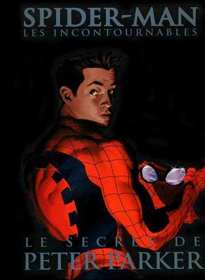 Le Secret de Peter Parker - Spider-Man : Les Incontournables, tome 8