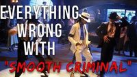 Everything Wrong With Michael Jackson - "Smooth Criminal"