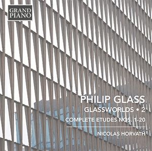 Glassworlds 2: Complete Etudes nos. 1-20